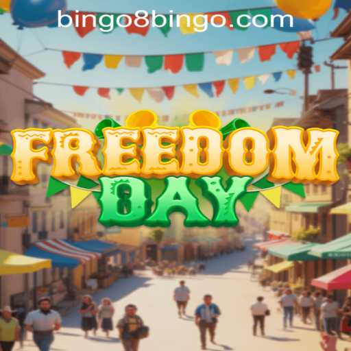 FreedomDay: Exploring the Exciting World of BINGO8