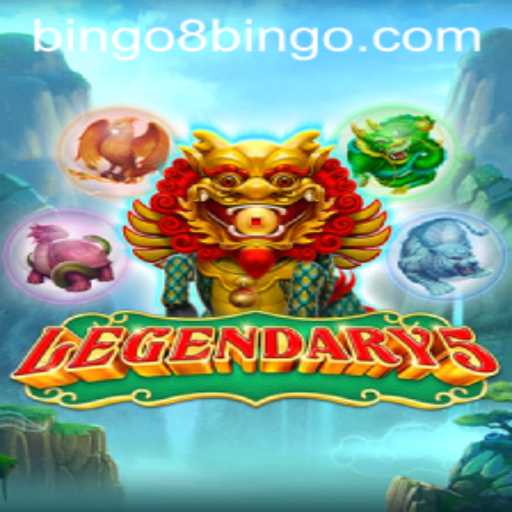 Exploring the Exciting World of Legendary5: Deep Dive into BINGO8